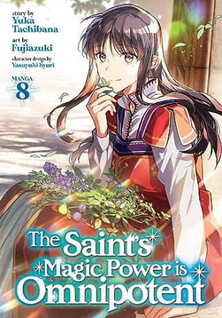 Saint's Magic Power is Omnipotent (Manga) Vol. 8, The (The Saint's Magic Power is Omnipotent (Manga)) - Yuka Tachibana [KSIĄŻKA]