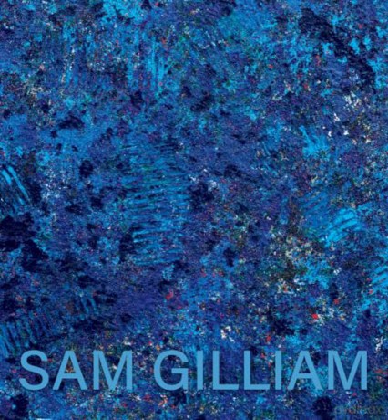 Sam Gilliam The Last Five Years Pb - Gilliam [KSIĄŻKA]