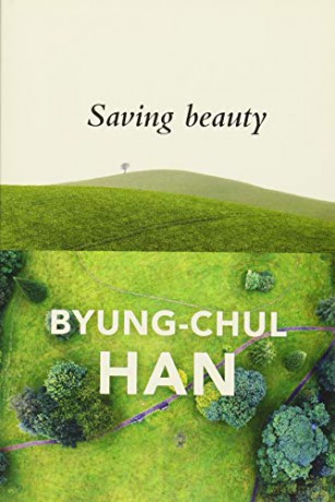 Saving Beauty - Byung-Chul Han [KSIĄŻKA]