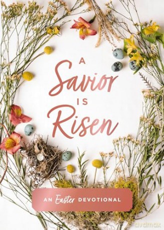 Savior Is Risen An Easter Devotional - Susan Hill [KSIĄŻKA]