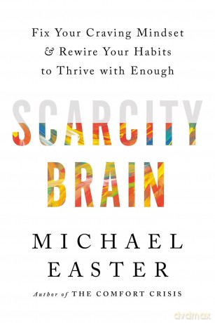 Scarcity Brain - Michael Easter [KSIĄŻKA]