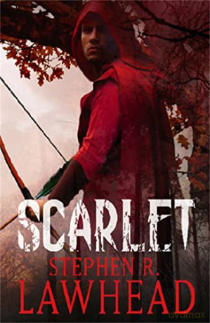 Scarlet 2 - Stephen R Lawhead [KSIĄŻKA]