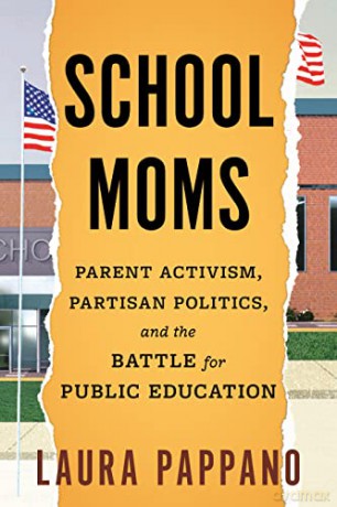 School Moms - Laura Pappano [KSIĄŻKA]