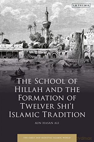 School Of Hillah And The Emergence - Ali Aun Hasan [KSIĄŻKA]