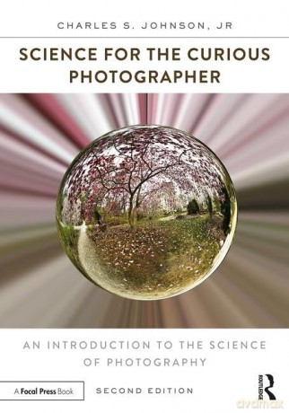 Science For The Curious Photographer - Jr., Charle Johnson [KSIĄŻKA]