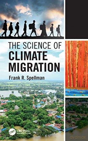 Science Of Climate Migration - Frank R. Spellman [KSIĄŻKA]