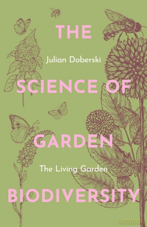Science Of Garden Biodiversity - Julian Doberski [KSIĄŻKA]
