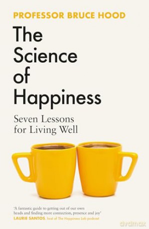 Science Of Happiness - Bruce Hood [KSIĄŻKA]