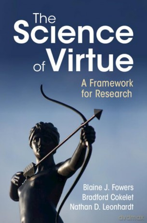 Science Of Virtue - Blaine J. Fowers [KSIĄŻKA]