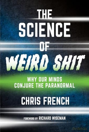 Science Of Weird Shit - Chris French [KSIĄŻKA]