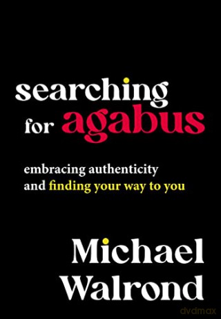 Searching For Agabus - Michael Walrond [KSIĄŻKA]