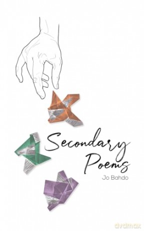 Secondary Poems - Jo Bahdo [KSIĄŻKA]