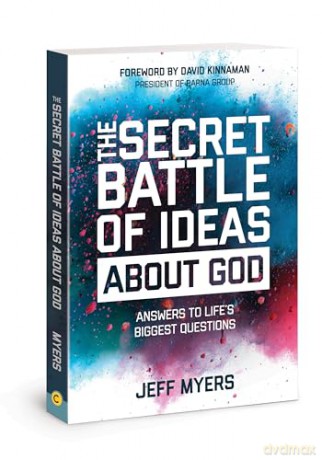 Secret Battle Of Ideas About God - Jeff Myers [KSIĄŻKA]