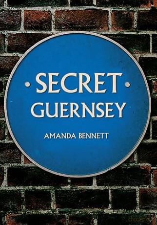 Secret Guernsey - Amanda Bennett [KSIĄŻKA]