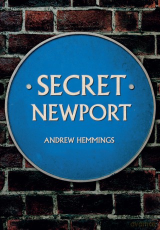 Secret Newport - Andrew Hemmings [KSIĄŻKA]