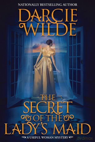 Secret Of The Ladys Maid - Darcie Wilde [KSIĄŻKA]
