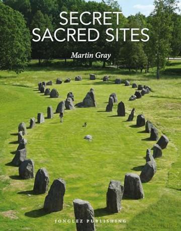Secret Sacred Sites - Martin Gray [KSIĄŻKA]