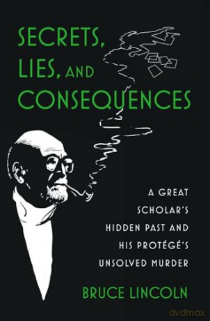 Secrets Lies And Consequences - Bruce Lincoln [KSIĄŻKA]