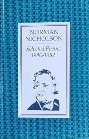 Selected Poems 1940-1982 - Norman Nicholson [KSIĄŻKA]