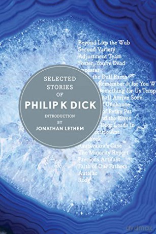 Selected Stories Of Philip K Dick - Philip K. Dick [KSIĄŻKA]