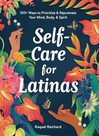 Self Care For Latinas - Raquel Reichard [KSIĄŻKA]