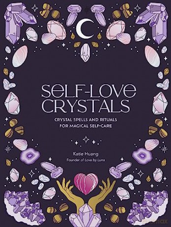 Self Love Crystals - Katie Huang [KSIĄŻKA]