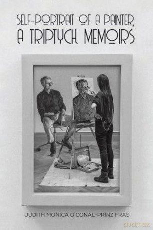 Self-Portrait of a Painter, a Triptych Memoirs - Judith Monica Fras [KSIĄŻKA]