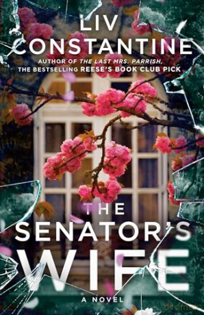 Senators Wife - Liv Constantine [KSIĄŻKA]