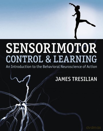 Sensorimotor Control And Learning I - Tresilian J [KSIĄŻKA]