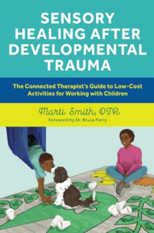 Sensory Healing After Developmental - Marti Smith [KSIĄŻKA]