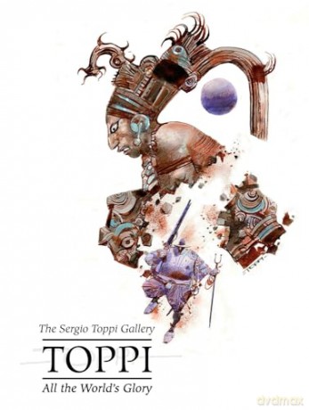 Sergio Toppis All The Worlds Glory - Toppi [KSIĄŻKA]
