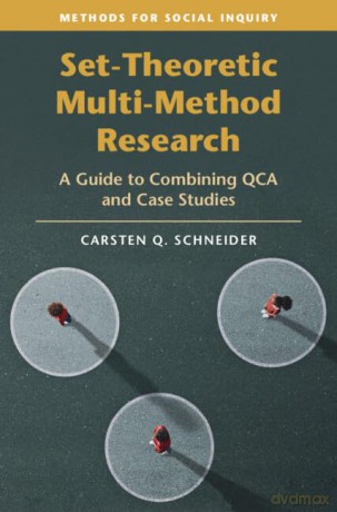 Settheoretic Multimethod Research - Carsten Q Schneider [KSIĄŻKA]