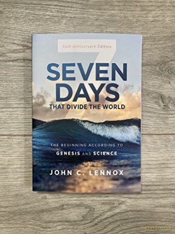 Seven Days That Divide The World 10th - Lennox John C. [KSIĄŻKA]