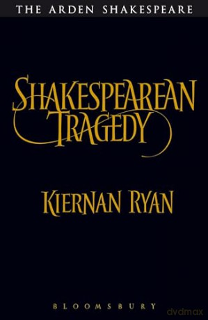 Shakespearean Tragedy - Kiernan Ryan [KSIĄŻKA]