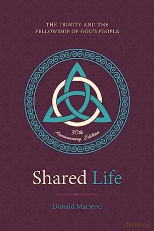 Shared Life 30th Anniversary Edition - Donald Macleod [KSIĄŻKA]