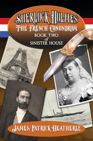 Sherlock Holmes: The French Conundrum - James Heatherly [KSIĄŻKA]