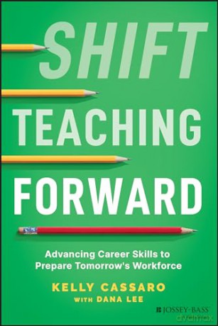 Shift Teaching Forward Cultivating Soc [KSIĄŻKA]
