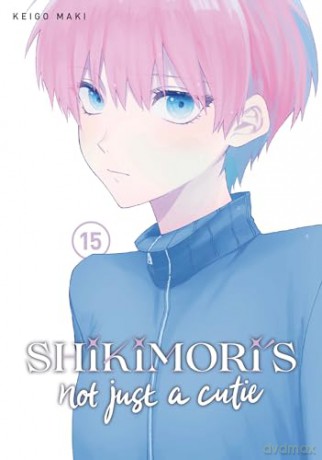 Shikimoris Not Just A Cutie 15 - Keigo Maki [KSIĄŻKA]
