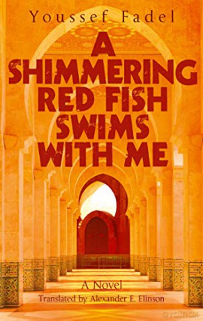 Shimmering Red Fish Swims With Me - Youssef Fadel [KSIĄŻKA]