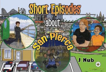 Short Episodes About San Pierca - J Nub [KSIĄŻKA]