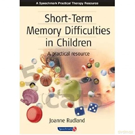 Short Term Memory Difficulties/Children - Joanne Rudland [KSIĄŻKA]