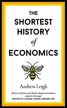 Shortest History Of Economics - Andrew Leigh [KSIĄŻKA]