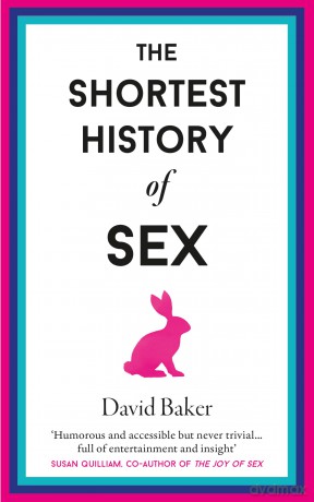 Shortest History Of Sex - David Baker [KSIĄŻKA]