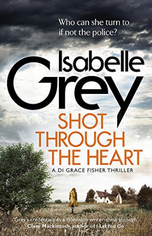 Shot Through The Heart - Isabelle Grey [KSIĄŻKA]