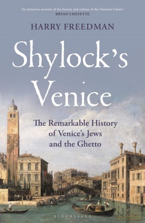 Shylocks Venice - Harry Freedman [KSIĄŻKA]