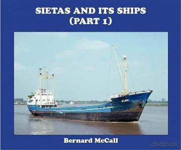 Sietas And Its Ships (Part 1) - Bernard Mccall [KSIĄŻKA]