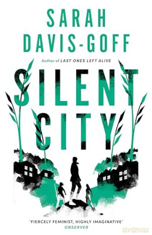 Silent City - Sarah Davis-Goff [KSIĄŻKA]