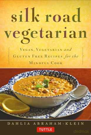 Silk Road Vegetarian - Dahli Abraham-Klein [KSIĄŻKA]