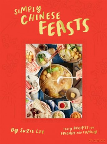 Simply Chinese Feasts - Suzie Lee [KSIĄŻKA]