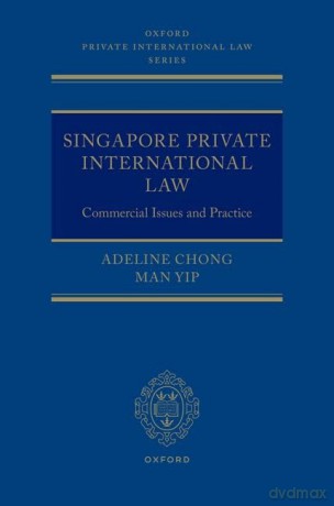 Singapore Private International Law [KSIĄŻKA]